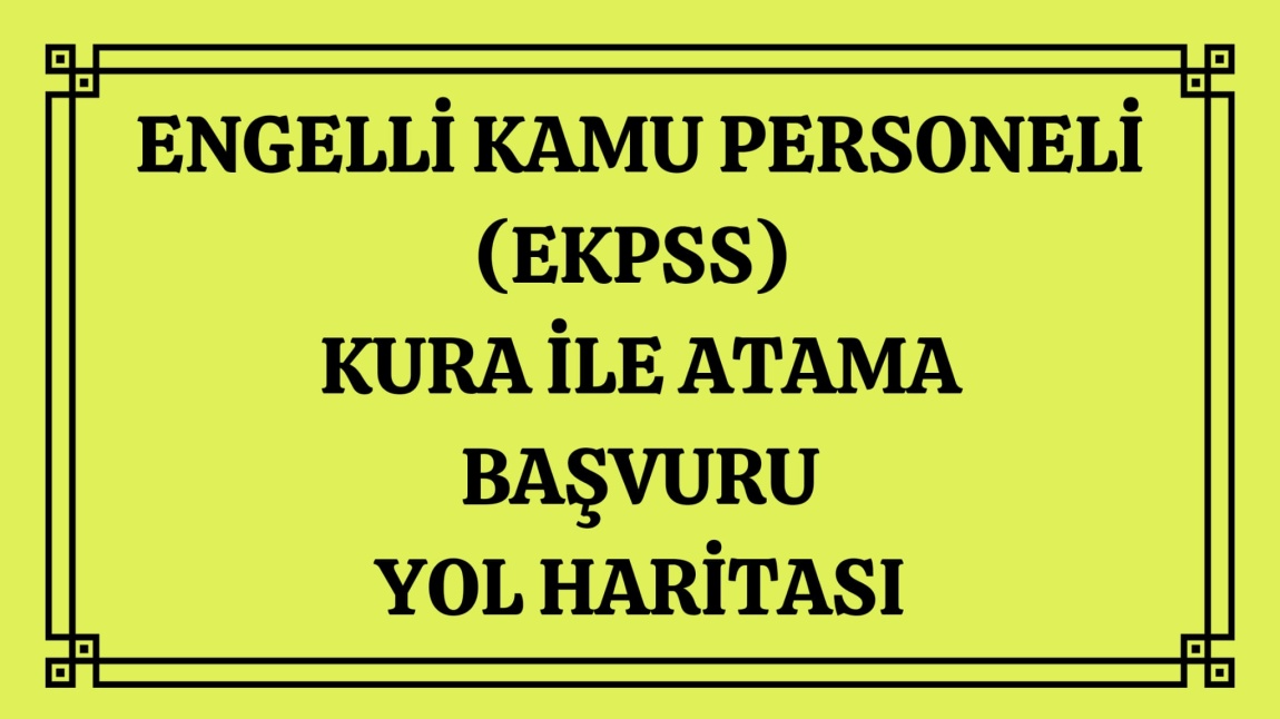 EKPSS BAŞVURU YOL HARİTASI